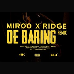 Lando Kappalani - Oe Baring (Miroo x Ridge Remix)
