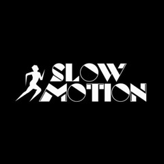 slowmo