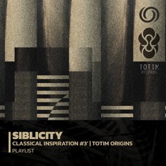 SIBLICITY 'Classical Inspiration #3' | TOTIM Origins | 11/01/2022