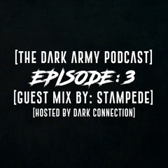 The Dark Army Podcast | Episode 3 Guestmix by Stampede (Uptempo Hardcore Podcast)