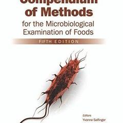 READ [PDF] Compendium of Methods for the Microbiological Examination of Foods re