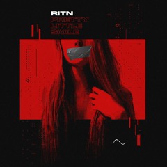 RITN - Pretty Little Smile [OUT NOW]