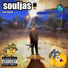 souljas!