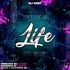 RJ Hart - Life