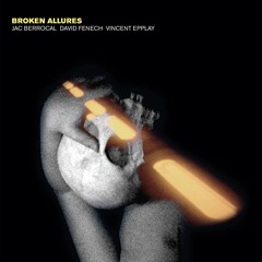 JAC BERROCAL + DAVID FENECH + VINCENT EPPLAY feat COSEY FANNI TUTTI - Outspoken Carress