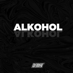DJ Fonky T - Alkohol