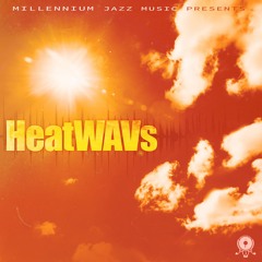 HeatWAVS - 2024 Summer LP by The MJM Artists