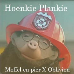 Hoenkie Plankie (Oblivion Knoep EDIT)
