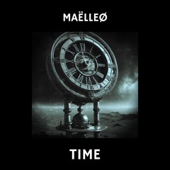 Maëlle Ø - Time (Original mix)