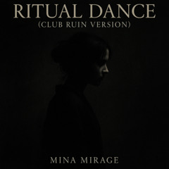 RITUAL DANCE (CLUB RUIN VERSION)