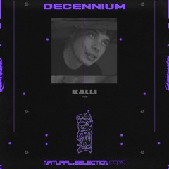 DECENNIUM - Kalli (THEM)