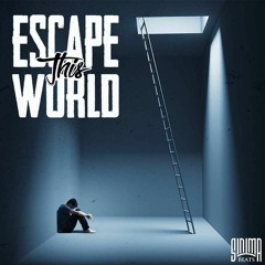 Escape This World