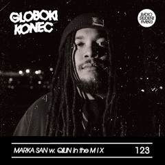 123. GLOBOKI KONEC radio show Marka San w. Qilin