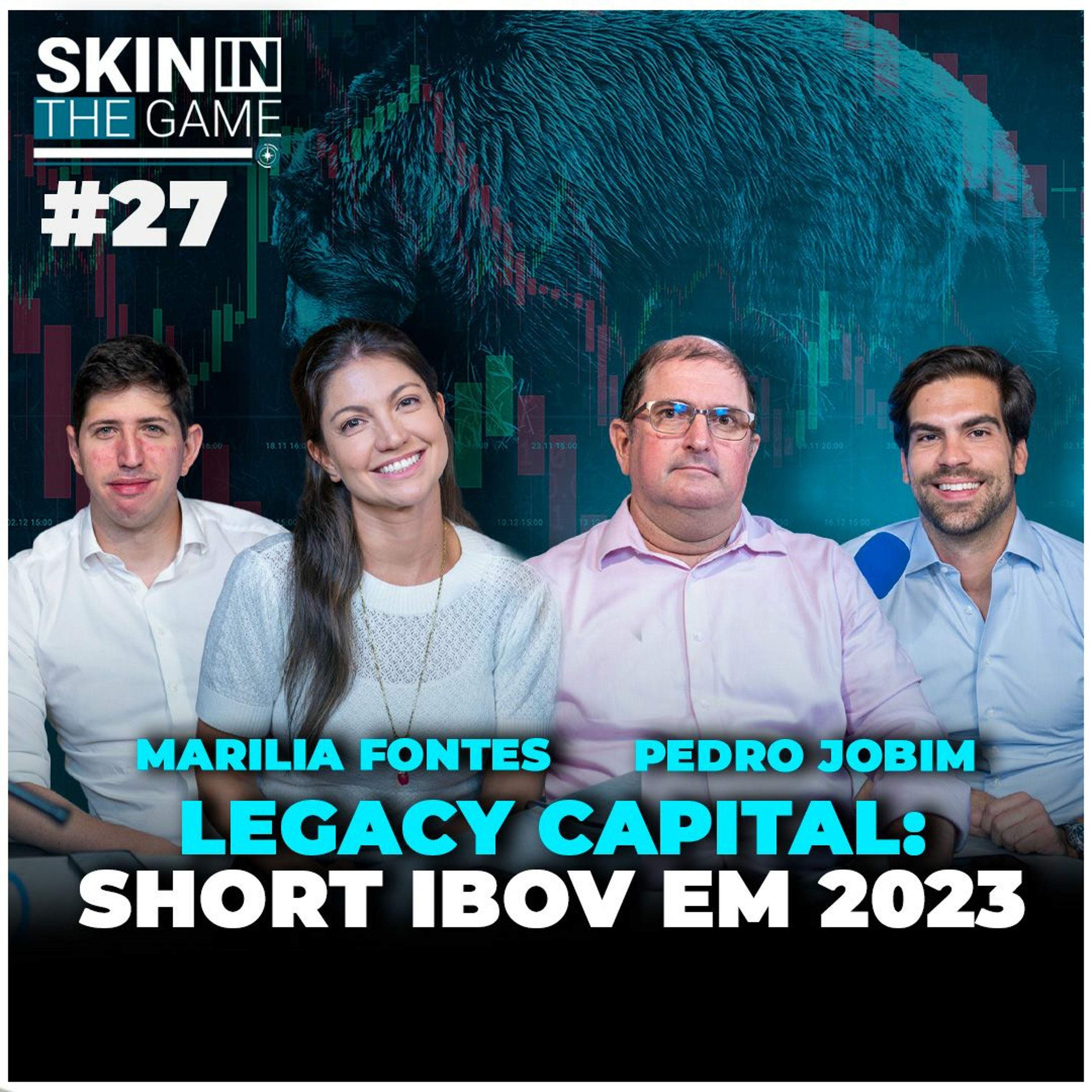 Como a Legacy Capital se protege da crise no Brasil | Skin In The Game #27 com Pedro Jobim