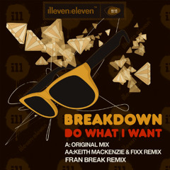 Keith Mackenzie & Fixx - Do What I Want ( Fran Break Remix )
