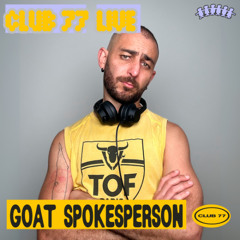 Club 77 Live: Goat Spokesperson