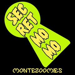 Montezoomies