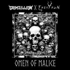 GRIMZILLION X THEYTRUN- OMEN OF MALICE