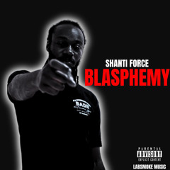 Shanti Force - Blasphemy (Labsmoke Music)