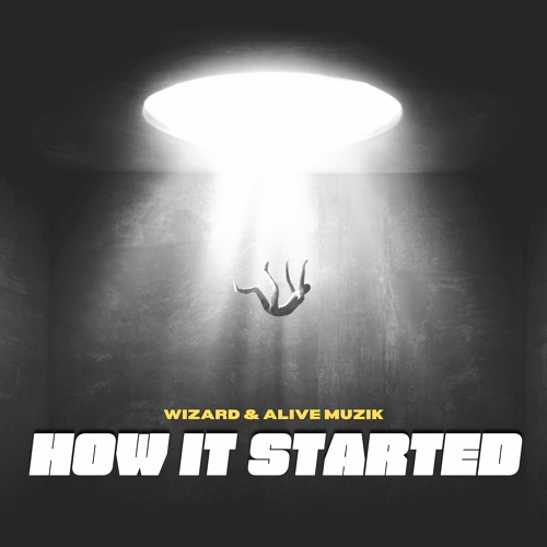Wizard & Alive Muzik - How It Started