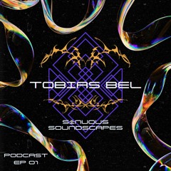 Sinuous Soundscapes #01 - Podcast By Tobias Bel