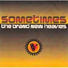 Brand New Heavies - Sometimes (Get Ta Steppin Mashup)
