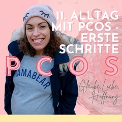 PCOS Im Alltag Folge 11 - 11.01.23, 09.08