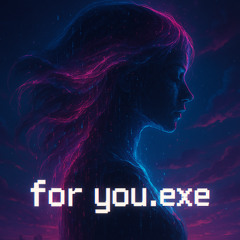 for you.exe