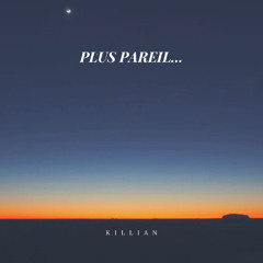 Plus pareil