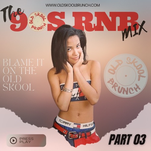 90s RnB Mix Pt.3 - Mixed by Mr XL BigBusinessHQ