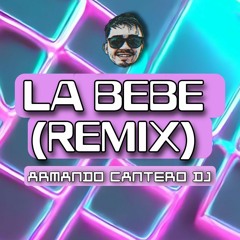 LA BEBE (REMIX) YNG lVCAS