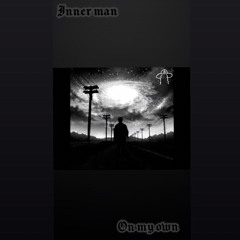 Inner man-On my own 🌎🚶🏾