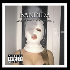 BANDIDA | Bad Bunny X Jhay Cortez Type Beat