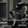 w/ Techno Bloody - Podcast #341 DJ mix artwork - Electronic music tracklist cover image