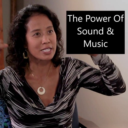 Episode 94 The Power Of Sound & Music