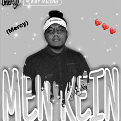Mercy||MenKein(Majolese)Ft.Ouhgee 💫🔥