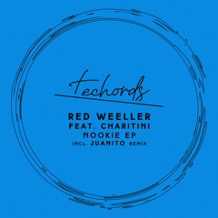 Red Weeller - Nookie (Juanito Remix) [Techords]