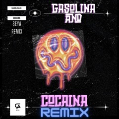 Gasolina & Cocaina (SEYA Remix)