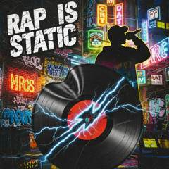 RAP IS  STATIC
