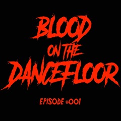 Blood on the Dance Floor  #001