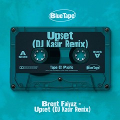Brent Faiyaz - Upset (DJ Kasir Remix)