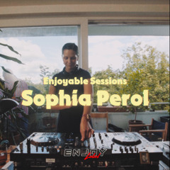 Enjoyable Sessions: SOPHIA PEROL