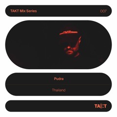 TAKT Mix Series 007 - Pudra