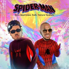 Nerú Americano Feat. Careca Vaidoso - Spider-Man (Afro House)