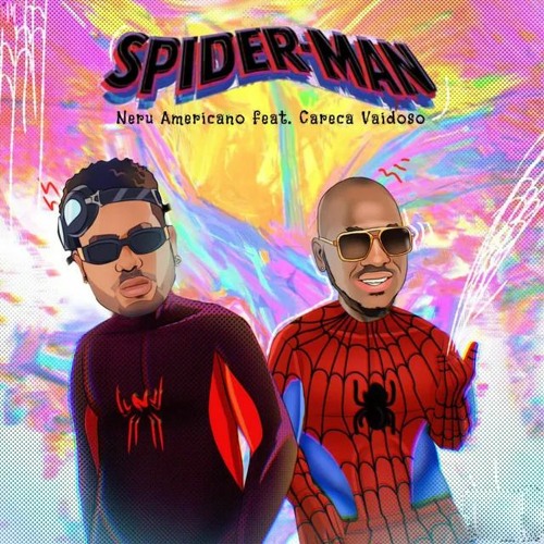 Nerú Americano Feat. Careca Vaidoso - Spider-Man (Afro House)