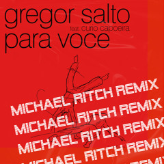 Gregor Salto - Para Voce (Michael Ritch 2023 Remix)