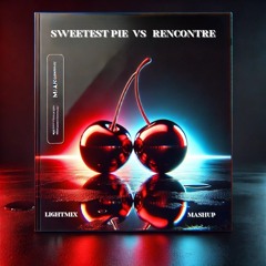 Sweetest Pie (David Guetta Remix) vs RENCONTRE (Lightmix Mashup) [Copyright Version]