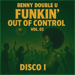 Funkin Out Of Control Vol. 02 - Disco Edition (Live Mixtape)