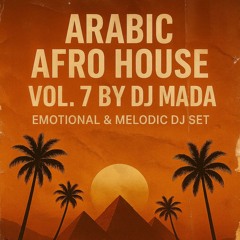 Afro House x Arabic House Set | Sunset to Night Journey (2025)