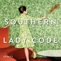 pdf southern lady code: essays
